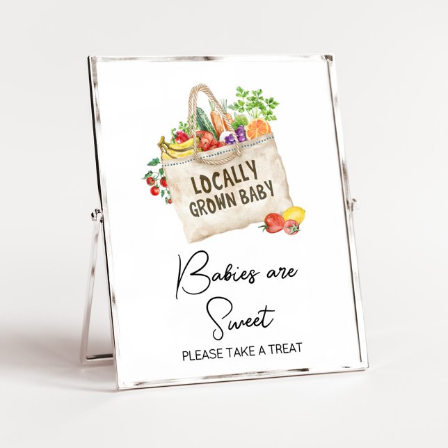 Locally Grown Baby Shower Babies are Sweet Sign (Farmers Locally Grown Baby Shower Sign)