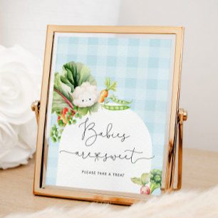 Locally grown blue baby Babies are sweet Poster