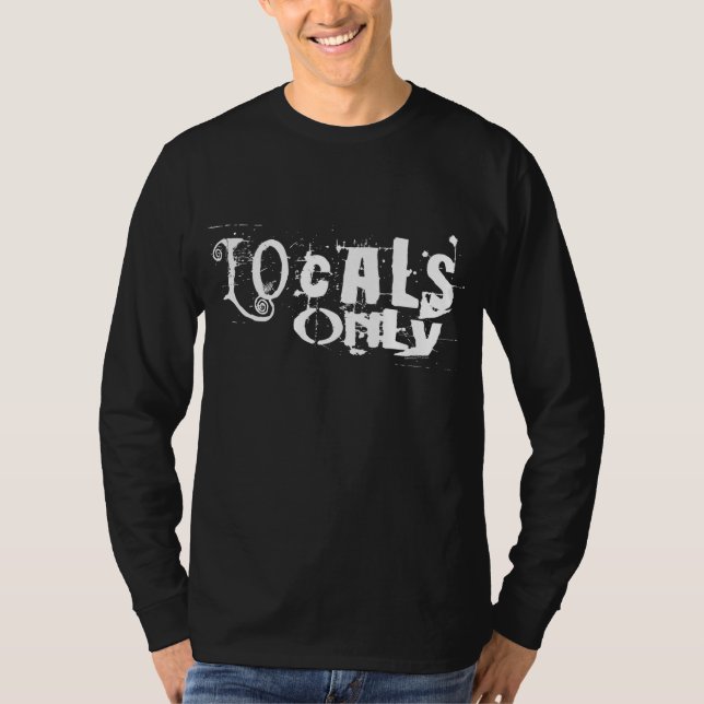 Locals Only Dark T-Shirt (Front)