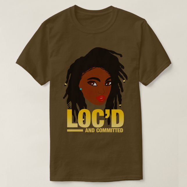 Locd and Committed Locs T-Shirt (Design Front)