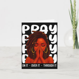 Loc'd Black Woman Pray On It Throught It Over It C Card