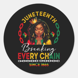 Loc'd Hair Black Woman Breaking Every Chain Junete Classic Round Sticker
