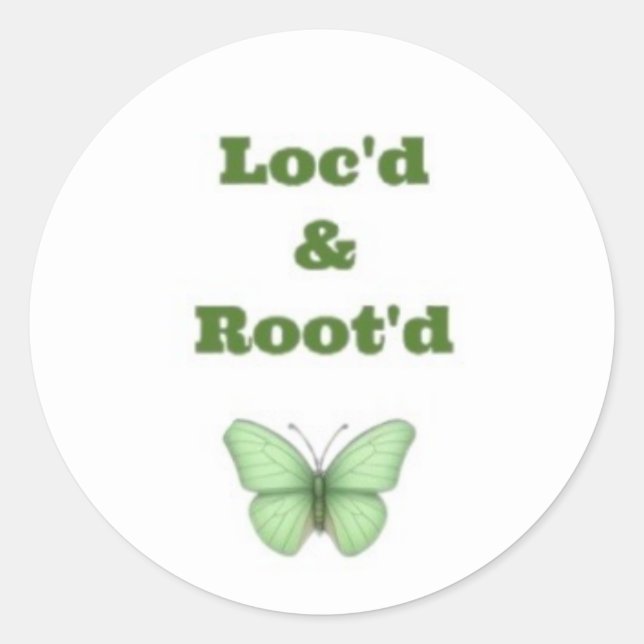 Loc'd & Root'd Stickers 1 (Front)