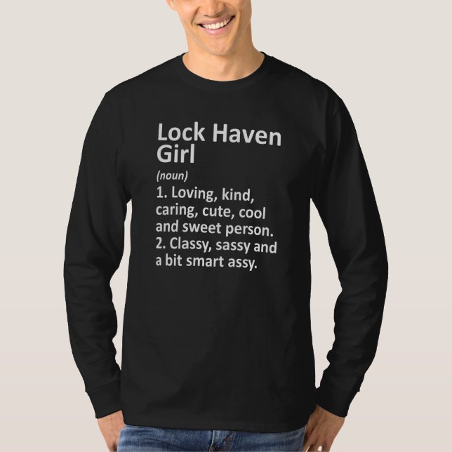 Lock Haven Girl Pa Pennsylvania City Home Roots T-Shirt (Front)