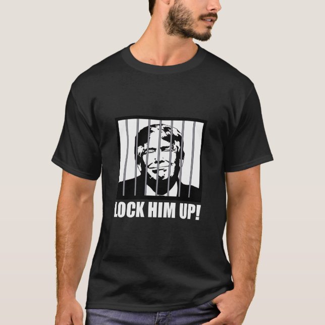 Lock Him Up! Anti-Trump Political Humour  T-Shirt (Front)