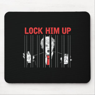 Lock Him Up Anti Trump Protest T Shirt  Mouse Pad