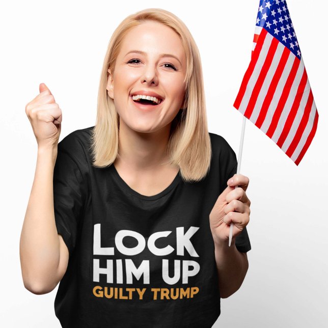 Lock Him Up Guilty Trump T-Shirt (Creator Uploaded)