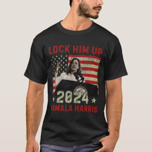 Lock Him Up Kamala Harris 2024 Us Flag Democratic T-Shirt