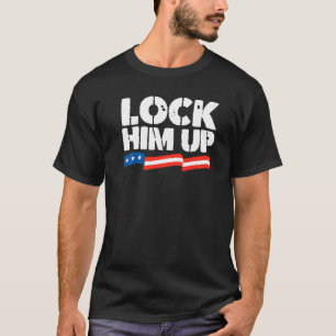 Lock Him Up   T-Shirt