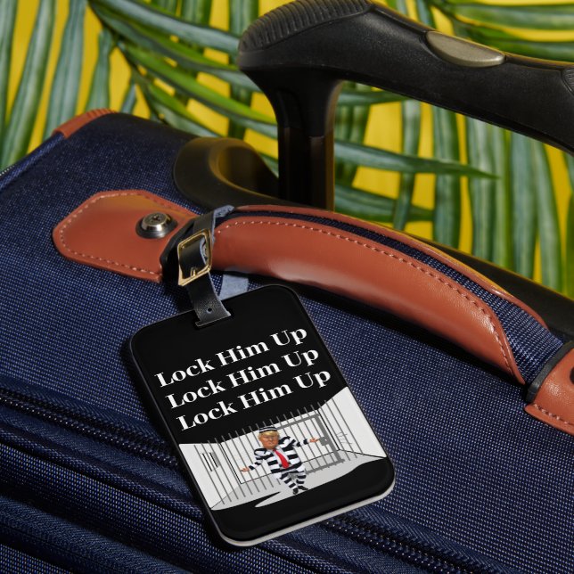 Lock Him Up Trump Luggage Tag (Front Insitu 1)