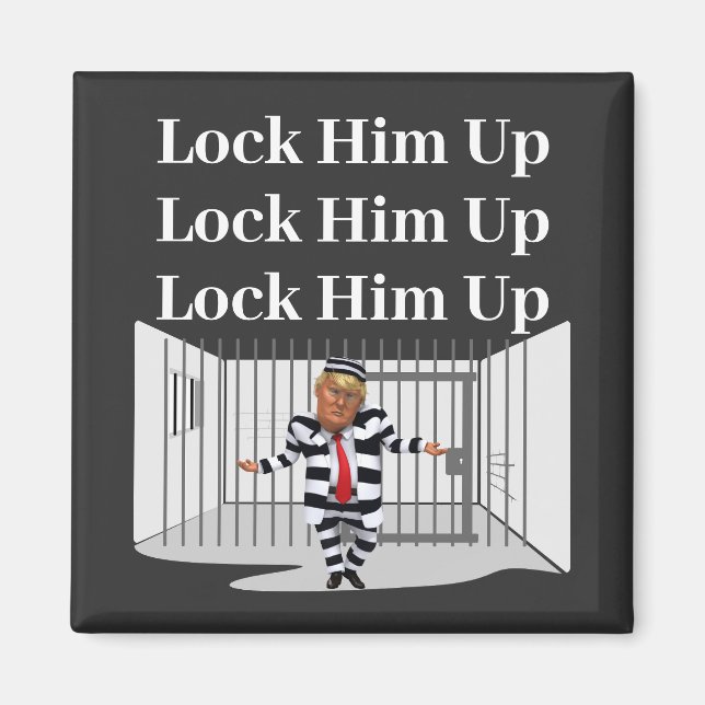 Lock Him Up Trump Magnet (Front)