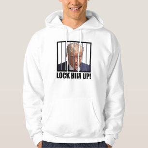 Lock Him Up! Trump Mugshot Hoodie