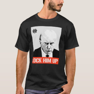 Lock Him Up: Trump Mugshot T-Shirt
