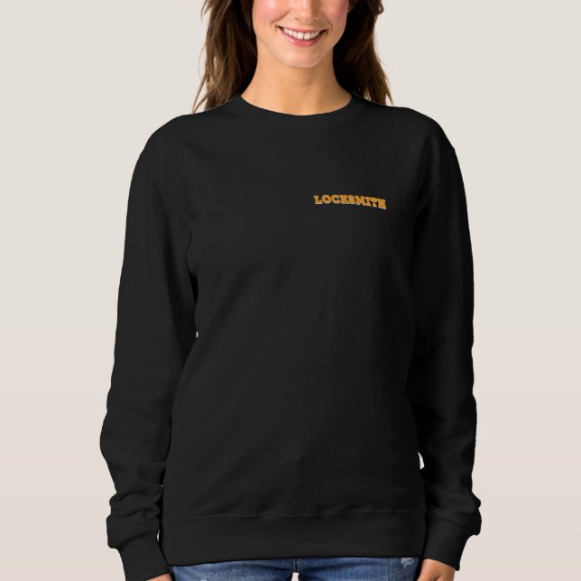 Lock Picker Locksmith Sweatshirt (Front)
