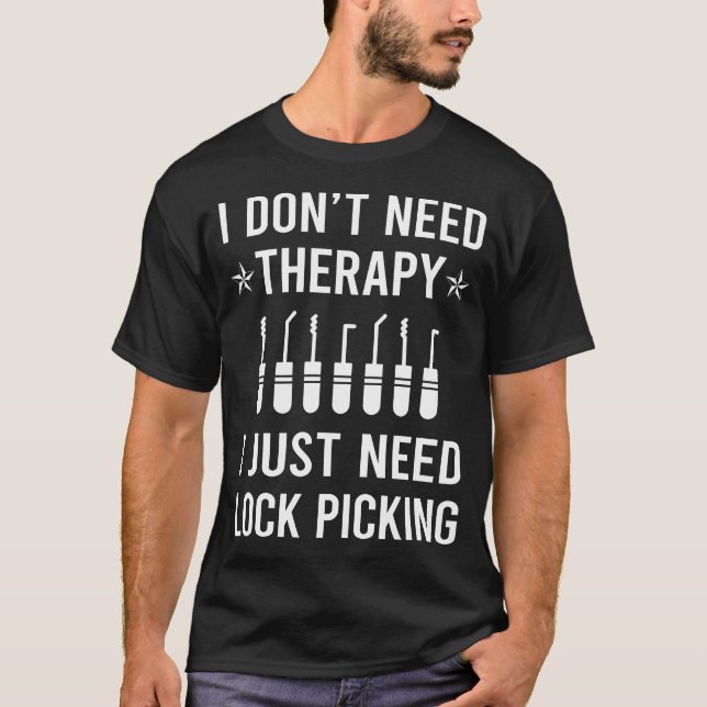 Lock Picking Lockpicking Lockpicker Locksmith T-Shirt (Front)