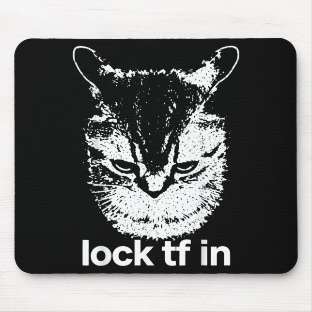 Lock Tf in Cat Focus Mindset Meme Style Mouse Pad (Front)