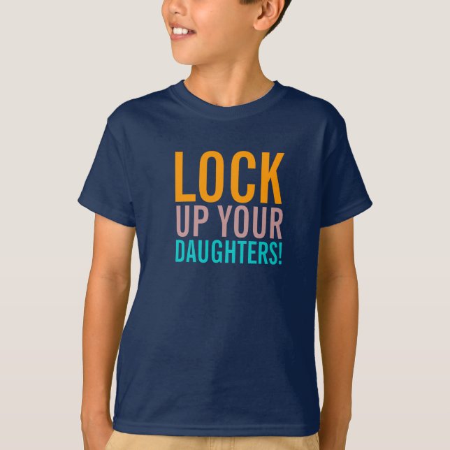 Lock Up Your Daughters - Boys T-Shirt (Front)