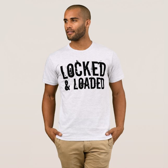 LOCKED AND LOADED GUN t-shirts (Front Full)