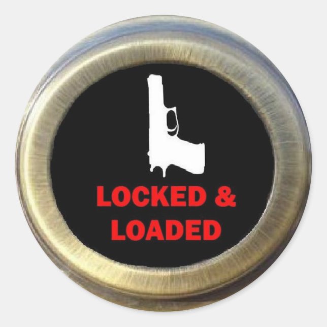 Locked and Loaded Home Security System Classic Round Sticker (Front)