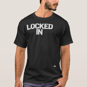 Locked In T-Shirt