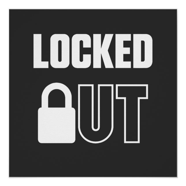 LOCKED OUT — Minimalist High-Contrast Text Art Poster (Front)