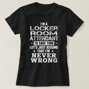 Locker Room Attendant T-Shirt