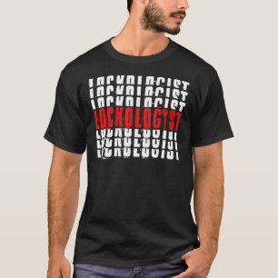 Lockologist Locksmith Profession Lock Picking Lock T-Shirt