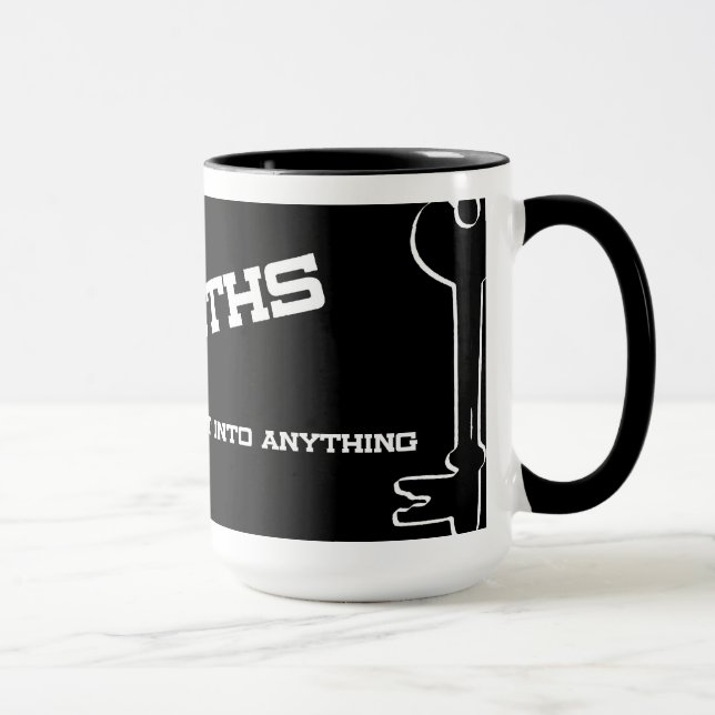 Locksmiths Can Get Into Anything Mug (Right)