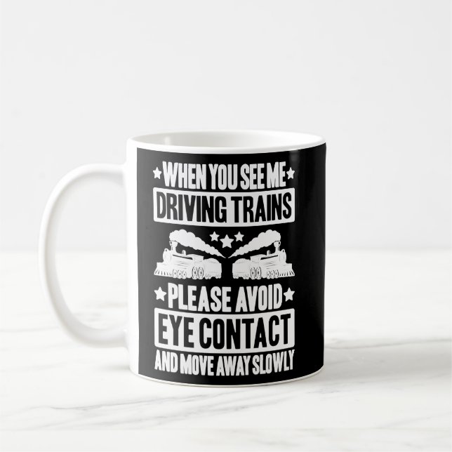 Locomotive Engineer Move Away Train Driver  Coffee Mug (Left)