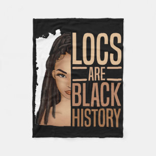 Locs Are Black History African American Black Hist Fleece Blanket
