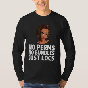 Locs For Men Women Dreadlock Braid Afro Hairstyle  T-Shirt