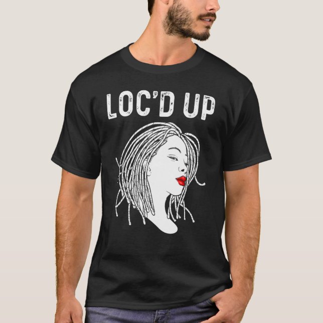 Locs For Women Love Dreadlocks Hair Dreads _8 T-Shirt (Front)