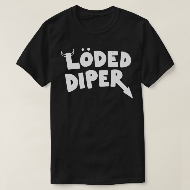 Loded Diper lightly distressed T-Shirt (Design Front)