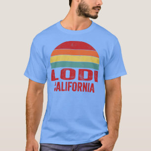 Lodi California T-Shirt
