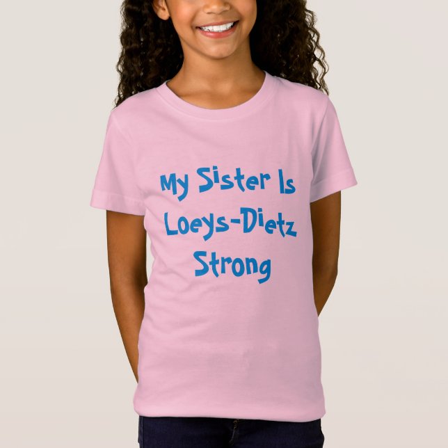 Loeys-Dietz Sister Tshirt (Front)