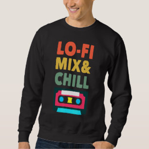 Lofi Hiphop Lo Fi Music Chillhop Vibes Lofi Hiph Sweatshirt