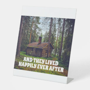 LOG CABIN HAPPILY EVER AFTER WEDDING  PEDESTAL SIGN