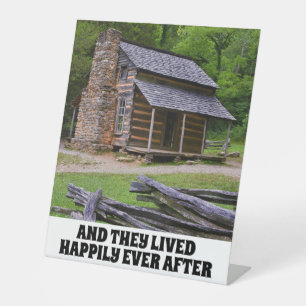 LOG CABIN HAPPILY EVER AFTER WEDDING PEDESTAL SIGN