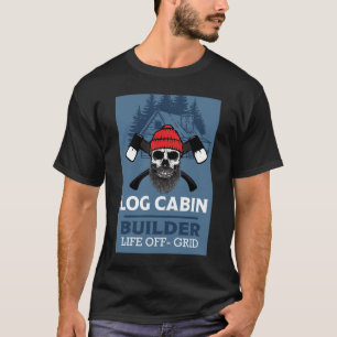Log Cabin Tiber Frame Builder T-Shirt