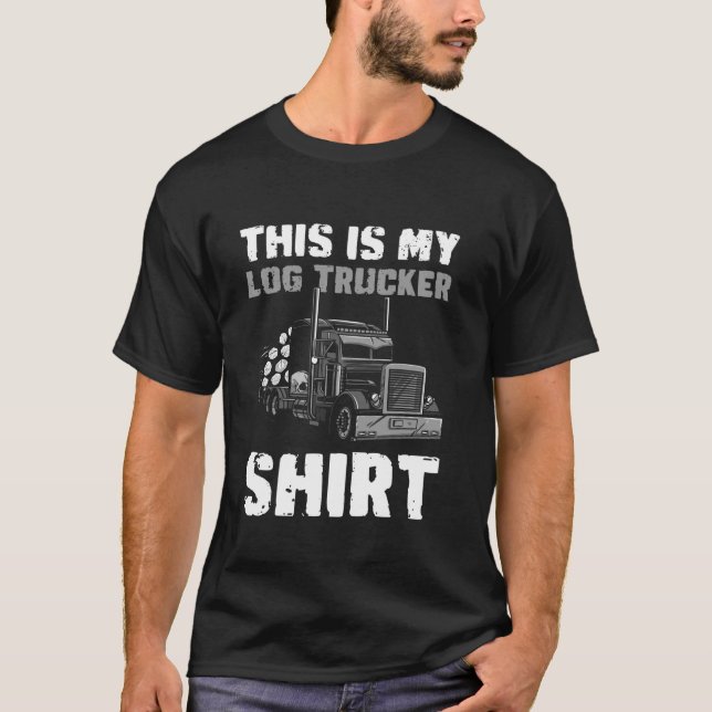 Log Trucker Dad Definition Fathers Day Log Tree Tr T-Shirt (Front)
