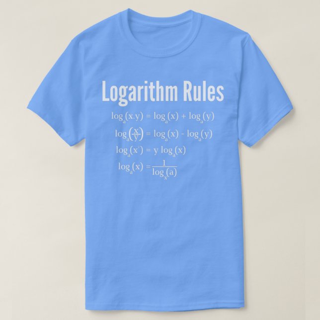 Logarithm Rules Maths Rule of logs 1 T-Shirt (Design Front)