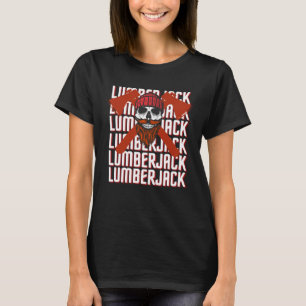 Logger Skulls Lumberjack Forester Arborist Woodsme T-Shirt