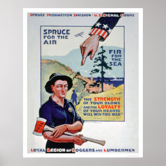 Loggers and Lumbermen Aid the War Effort (US02118) Poster