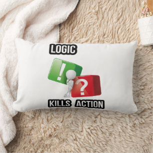 "Logic Kills Action" doers mindset, streetwear Lumbar Cushion