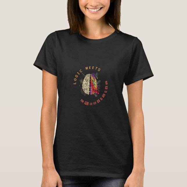 Logic meets creativity  brain T-Shirt (Front)