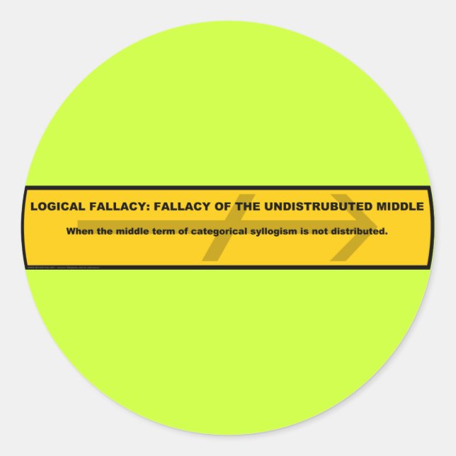 Logical Fallacy: Undistributed Middle Classic Round Sticker (Front)