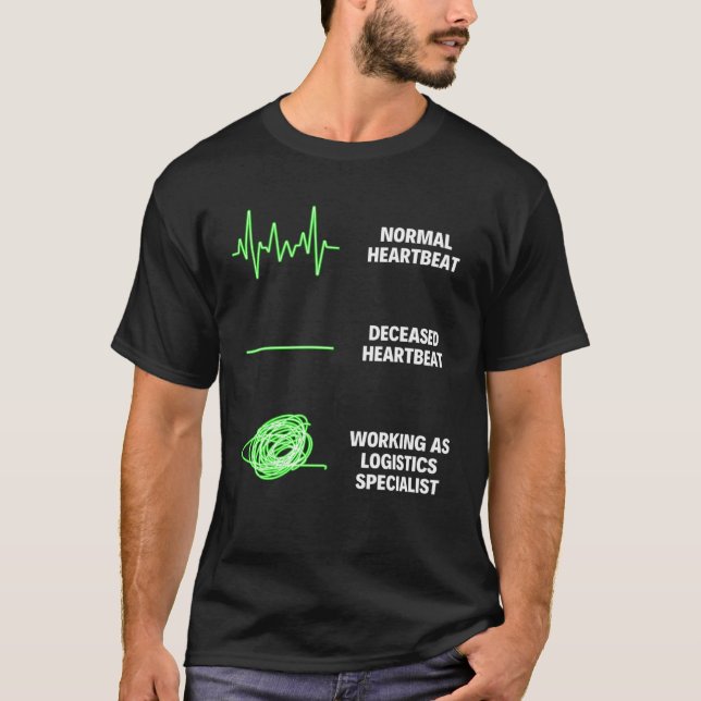 Logistic Specialist Logistic Work Logistic Profess T-Shirt (Front)