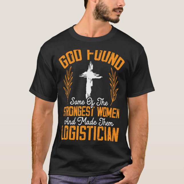 Logistician Cargo Warehouse Worker Warehousing Log T-Shirt (Front)