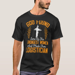 Logistician Cargo Warehouse Worker Warehousing Log T-Shirt