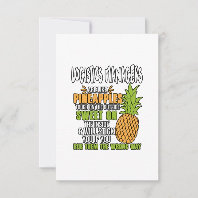 Logistics Managers Are Like Pineapples. Card (Front)